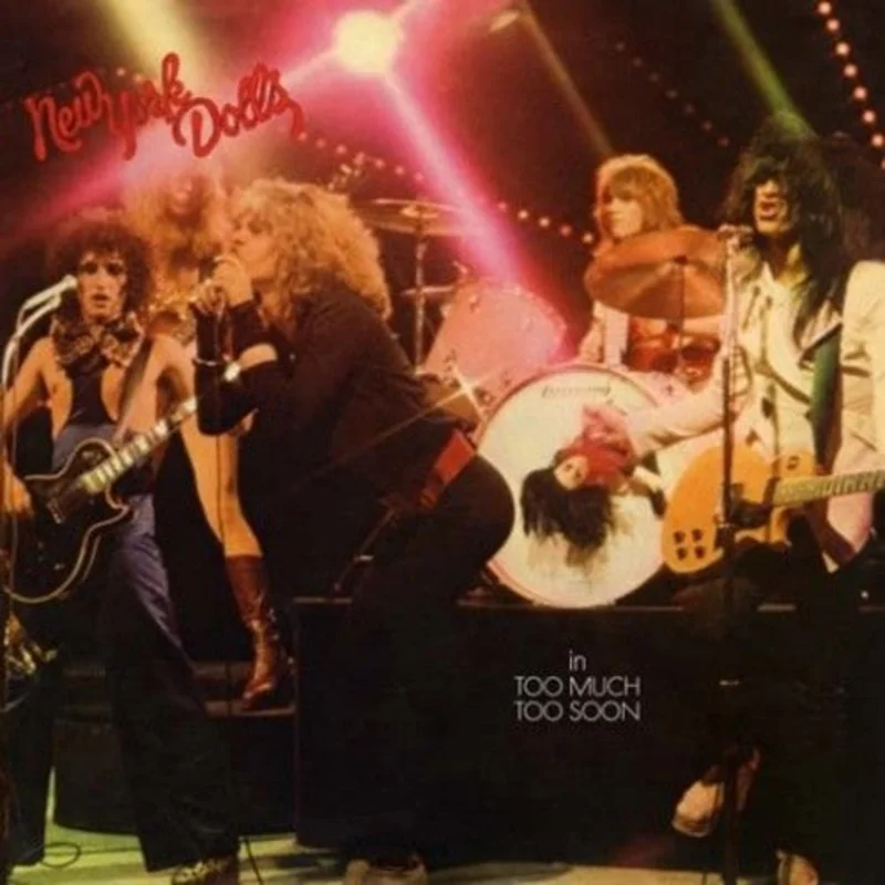 New York Dolls In Too Much Too Soon