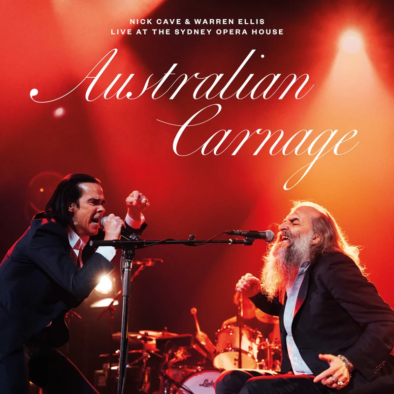 Nick Cave & Warren Ellis Australian Carnage (Live At The Sydney Opera House)