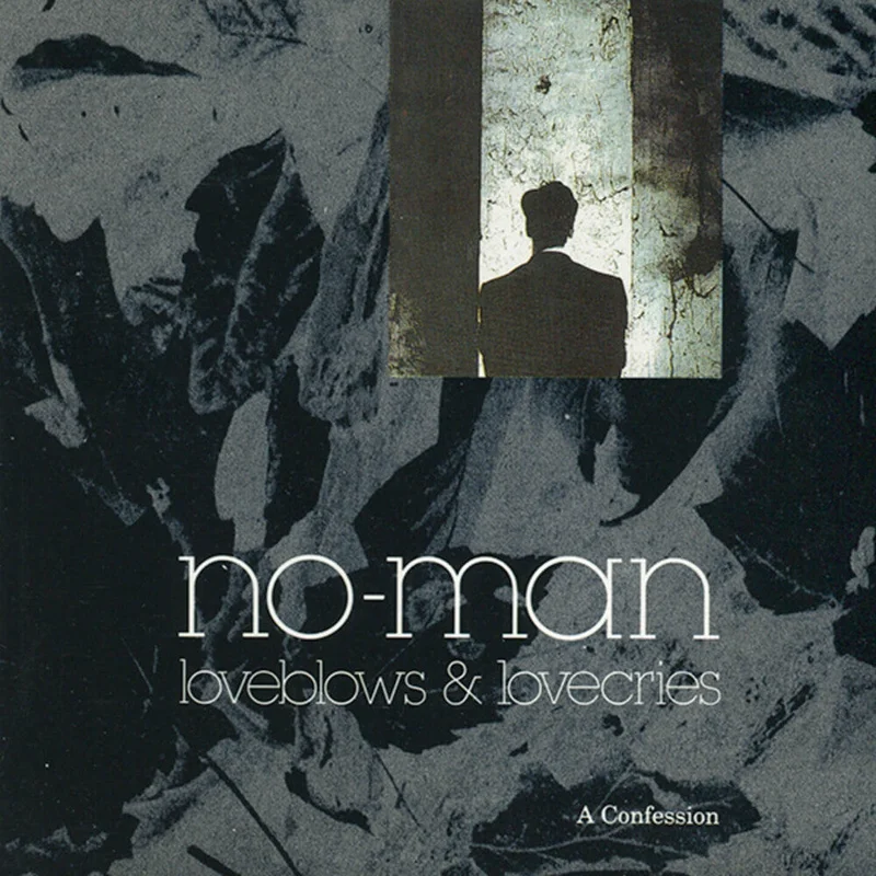 No-Man - Loveblows & Lovecries: A Confession (30th Anniv) [CD]