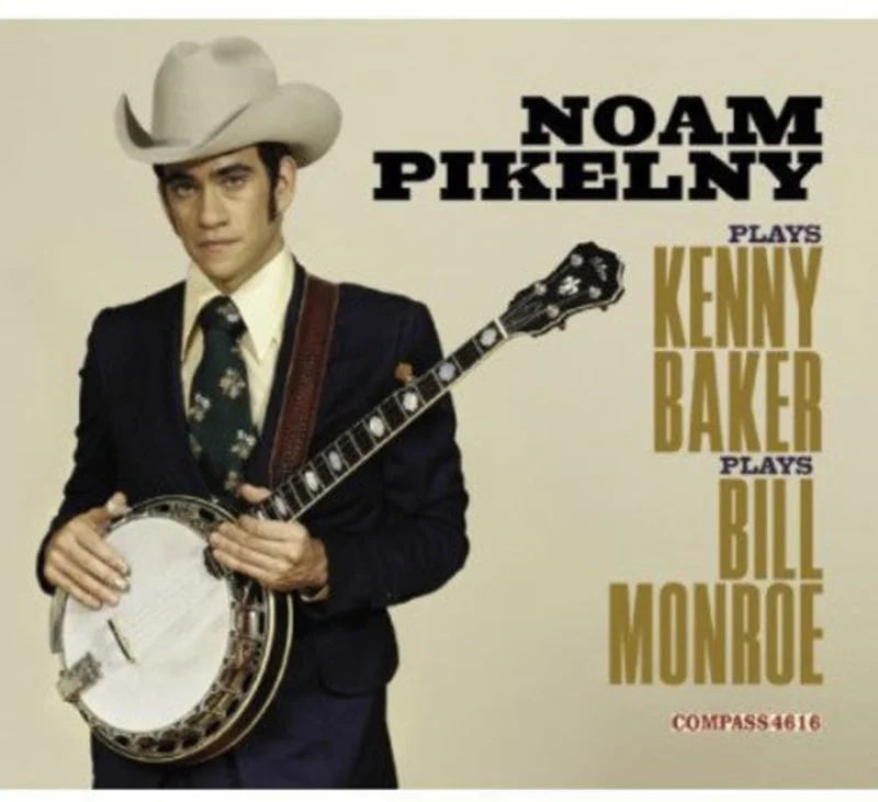 Noam Pikelny - Noam Pikelny Plays Kenny Baker Plays Bill Monroe [CD]