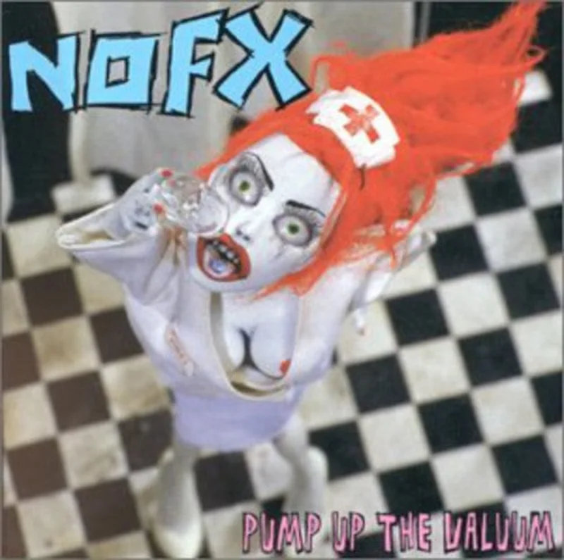 NOFX - Pump Up the Valuum [LP]