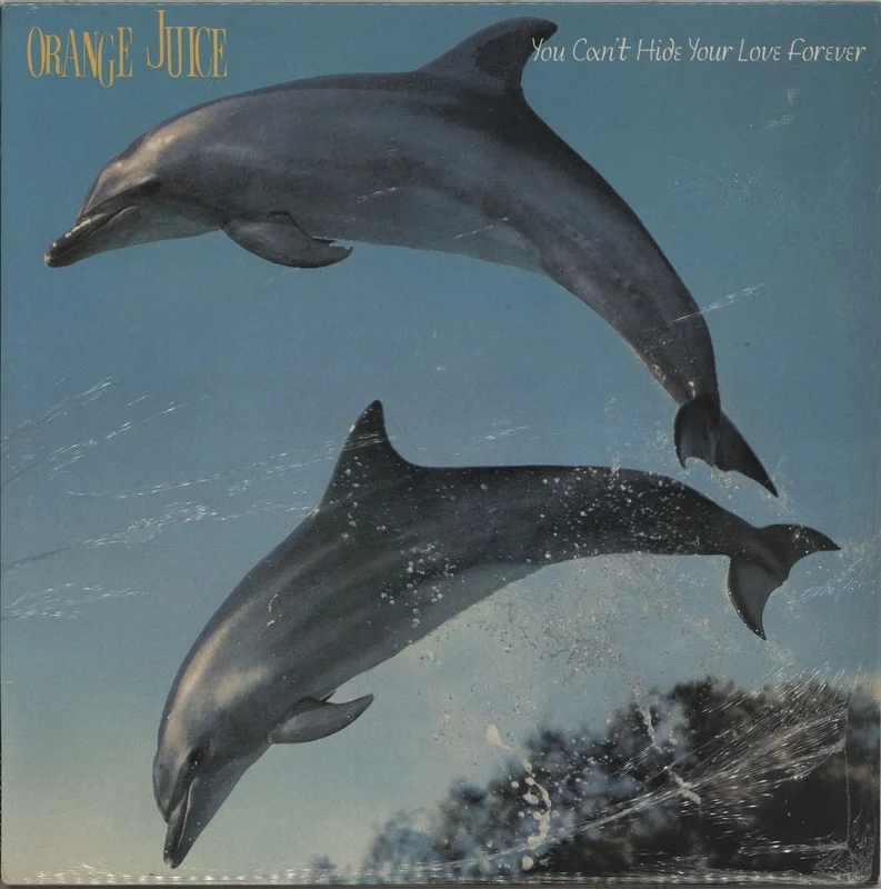 Orange Juice You Can't Hide Your Love Forever UK Vinyl LP