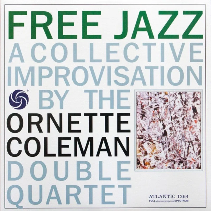 Ornette Coleman Double Quartet  Free Jazz: A Collective Improvisation (Audiophile 45RPM)