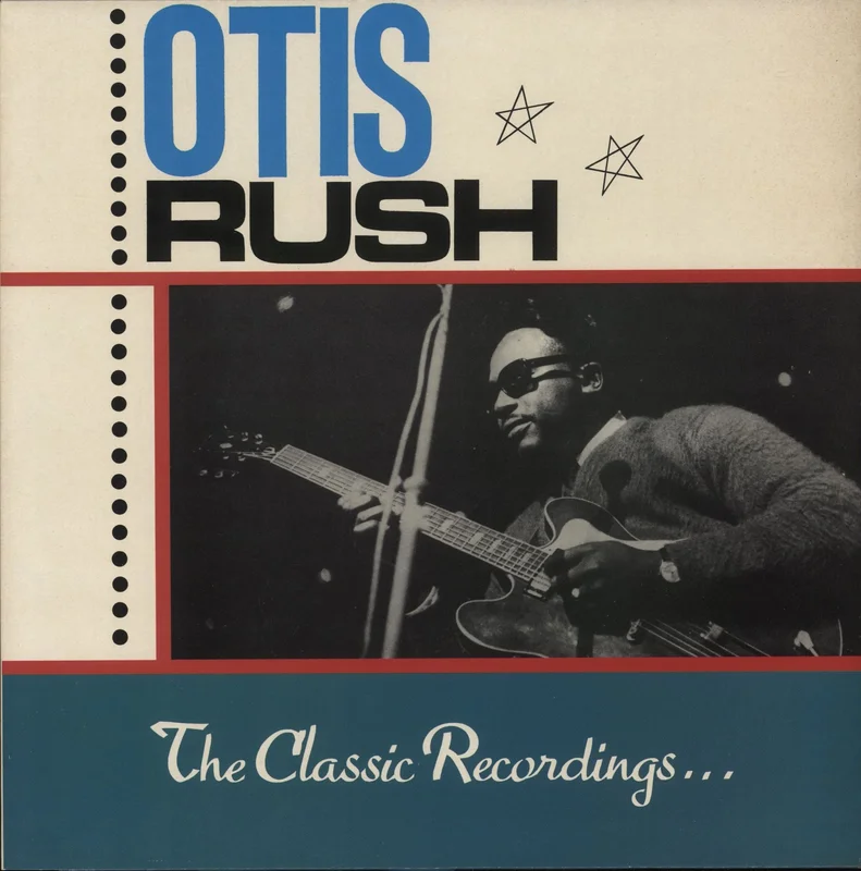 Otis Rush The Classic Recordings UK Vinyl LP
