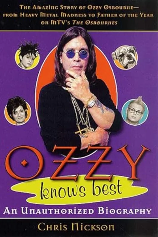 Ozzy Knows Best: An Unauthorized Biography