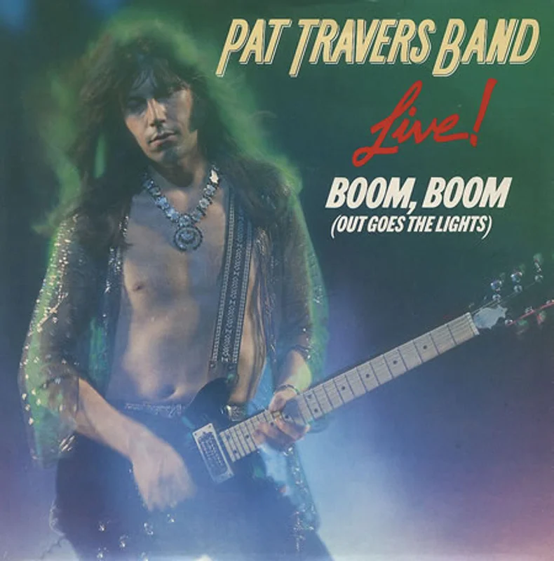 Pat Travers Boom, Boom (Out Goes The Light) - Live UK 7" vinyl