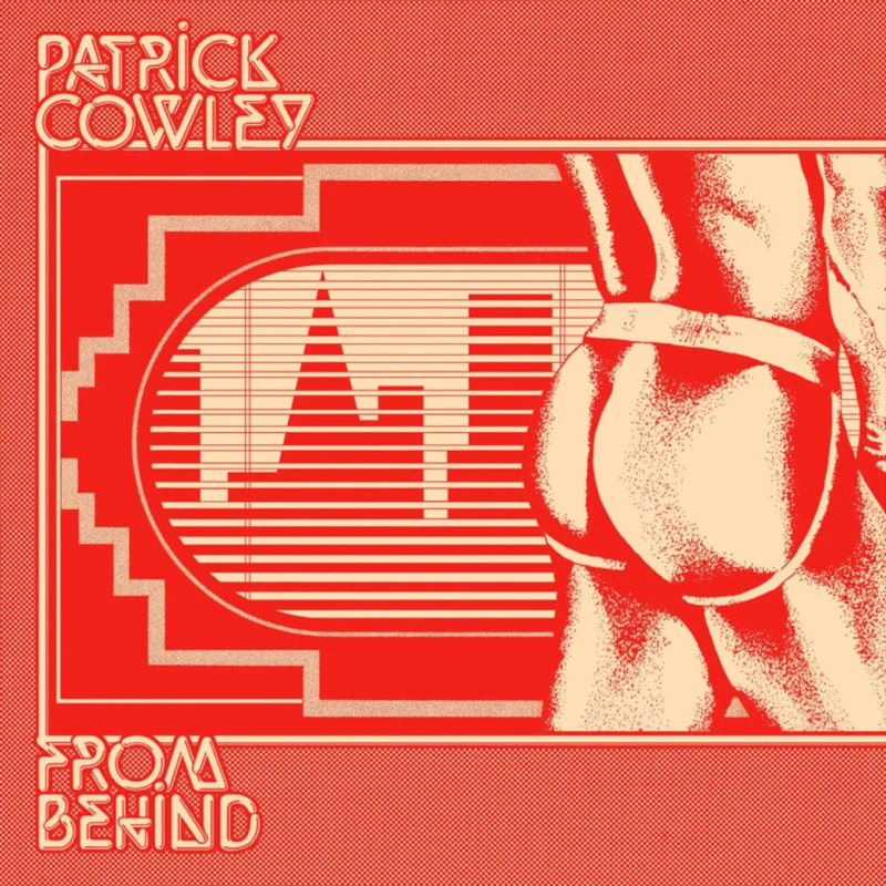 Patrick Cowley - From Behind [CD]