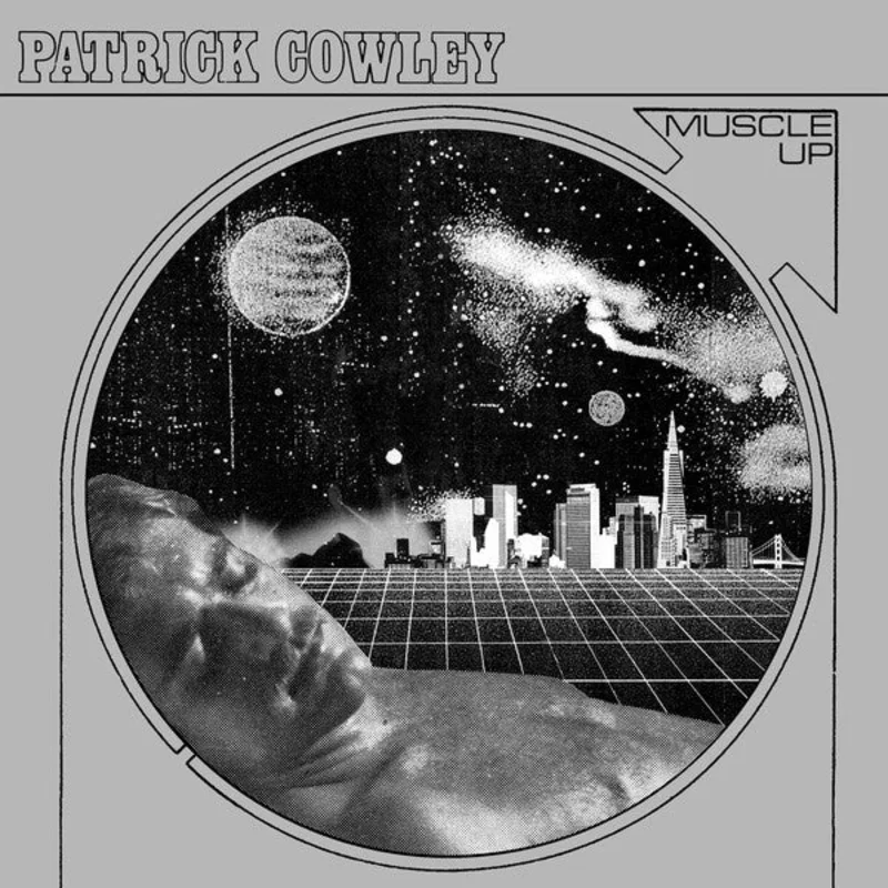 Patrick Cowley  Muscle Up