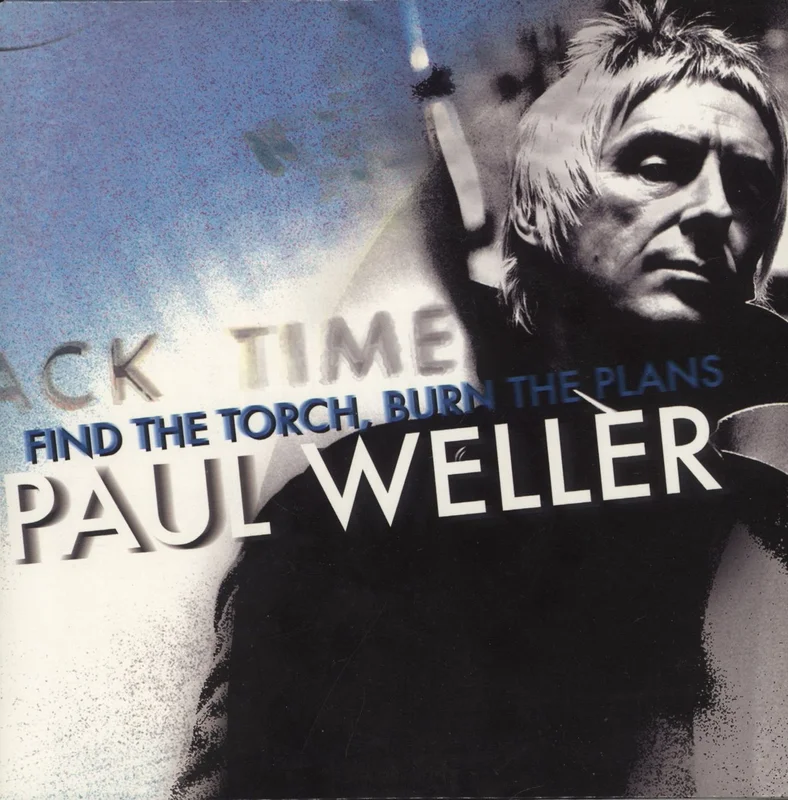 Paul Weller Find The Torch, Burn The Plans - EX UK 7" vinyl