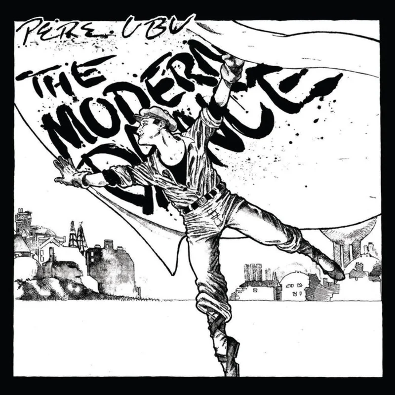 Pere Ubu  The Modern Dance