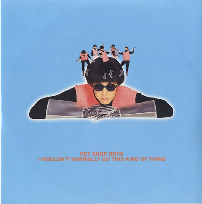 Pet Shop Boys I Wouldn't Normally Do This Kind Of Thing UK 7" vinyl