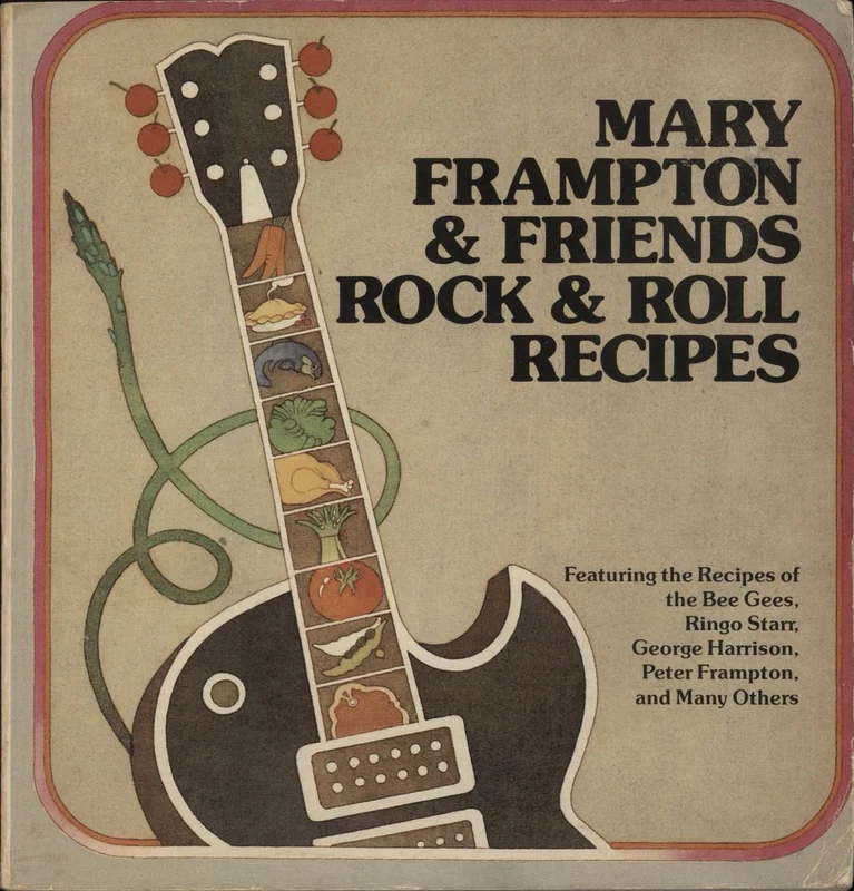 Peter Frampton Mary Frampton and Friends: Rock and Roll Recipes - Softcover UK Book