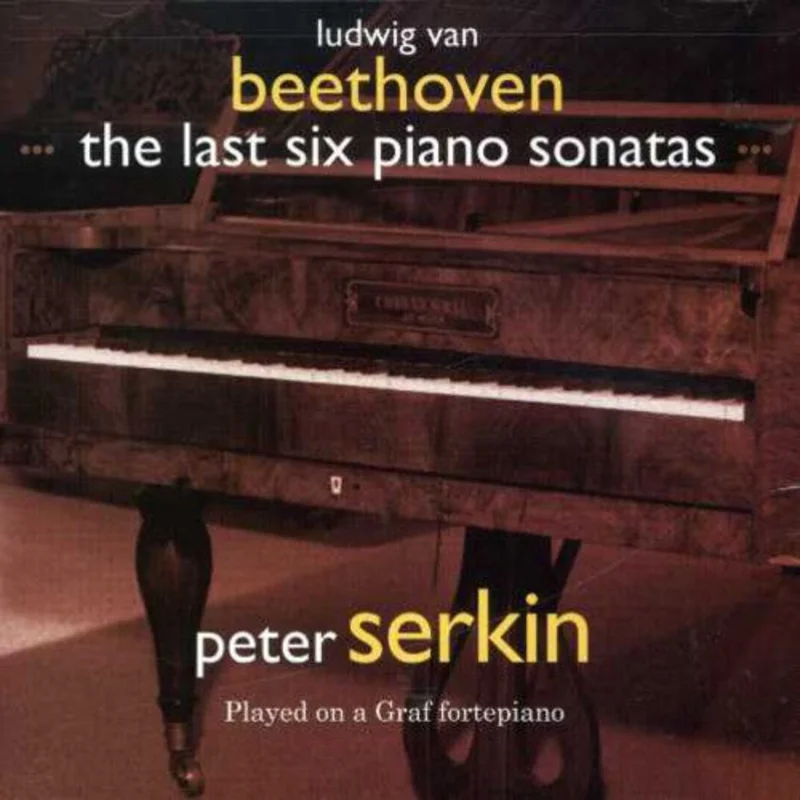 Peter Serkin - Last Six Piano Sonatas [2 CD]