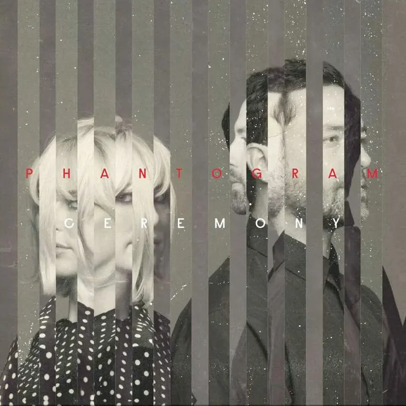 Phantogram Ceremony