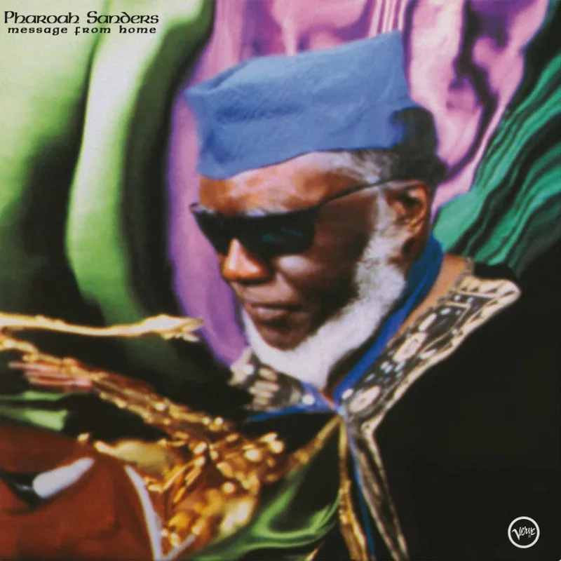 Pharoah Sanders  Message From Home