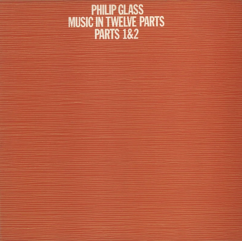 Philip Glass Music In Twelve Parts - Parts 1 & 2 - red/green label UK Vinyl LP