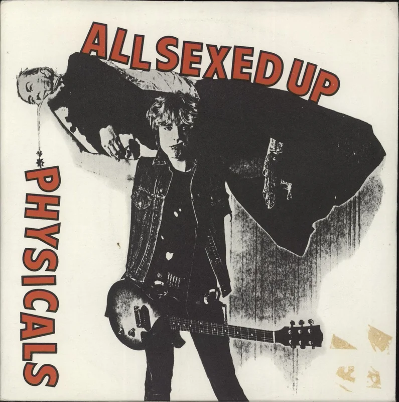 Physicals All Sexed Up UK 7" vinyl
