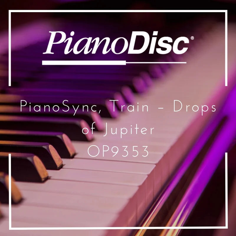 PianoSync, Train  Drops of Jupiter