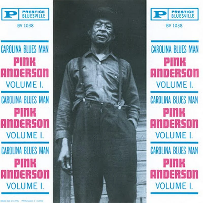 Pink Anderson  Volume 1: Carolina Blues Man (Bluesville, Acoustic Sounds Series)