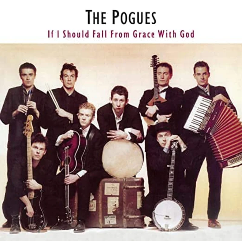 Pogues If I Should Fall From Grace With God