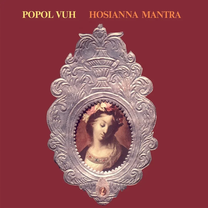 Popol Vuh  Hosianna Mantra