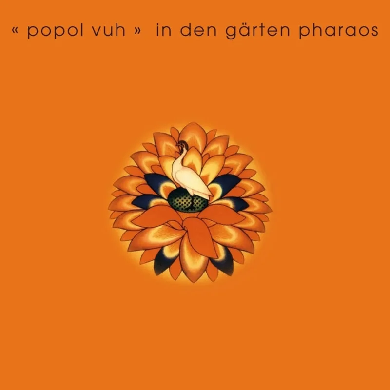 Popol Vuh  In der Garten Pharaos