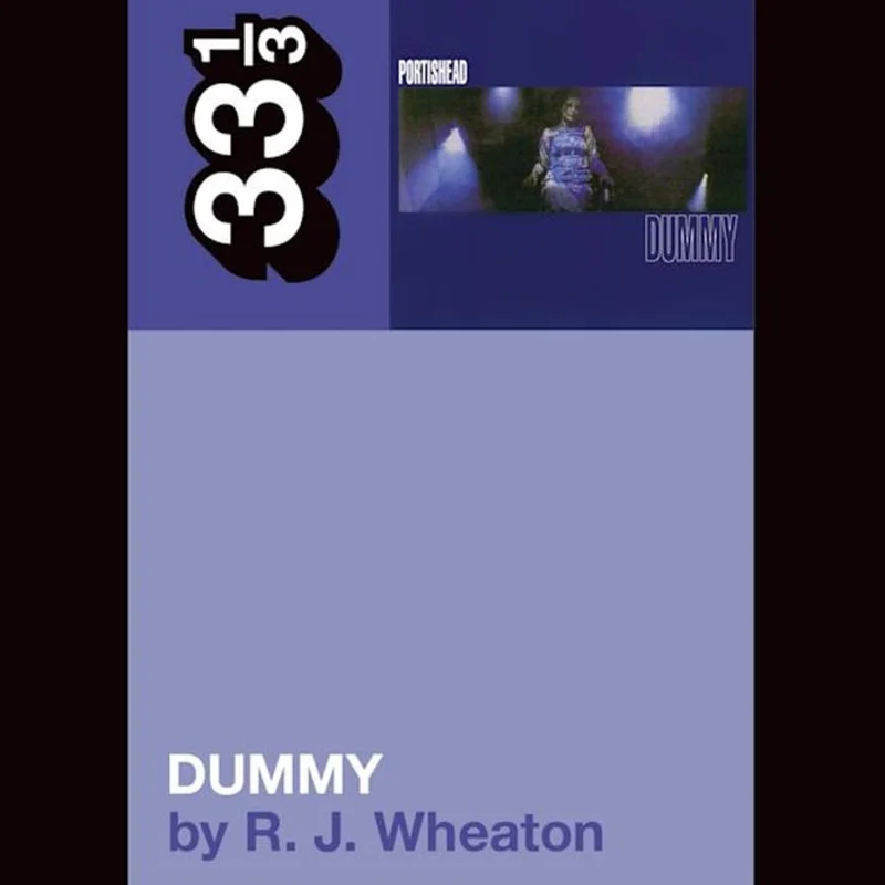 Portishead's Dummy - 33 1/3