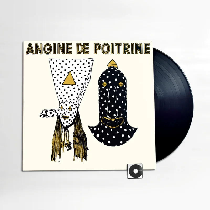 PRE-ORDER: Angine De Poitrine - "Vol. I"