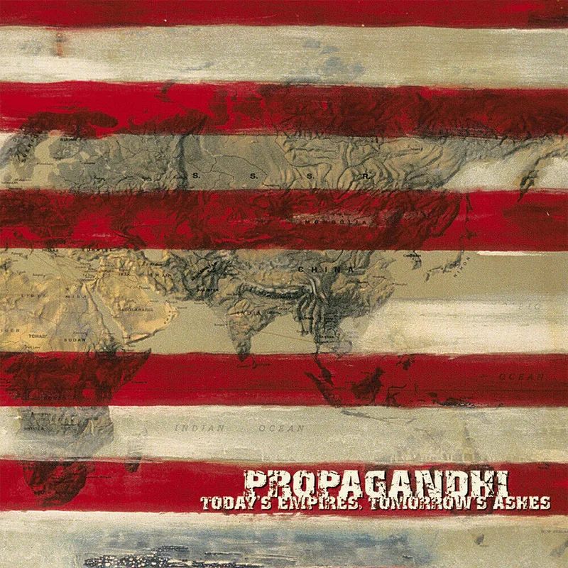 Propagandhi Today's Empires, Tomorrow's Ashes