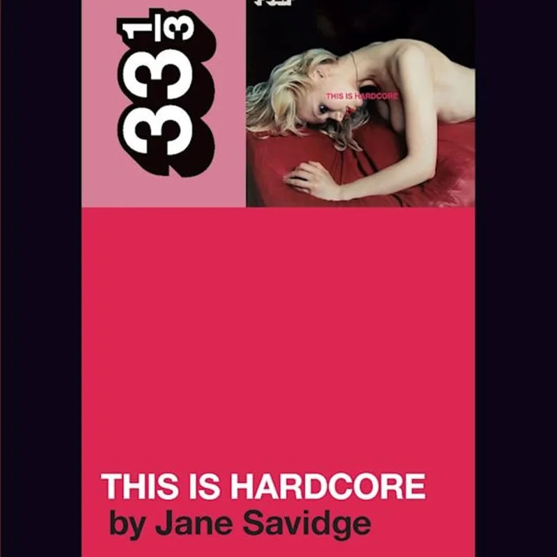 Pulp's This Is Hardcore - 33 1/3