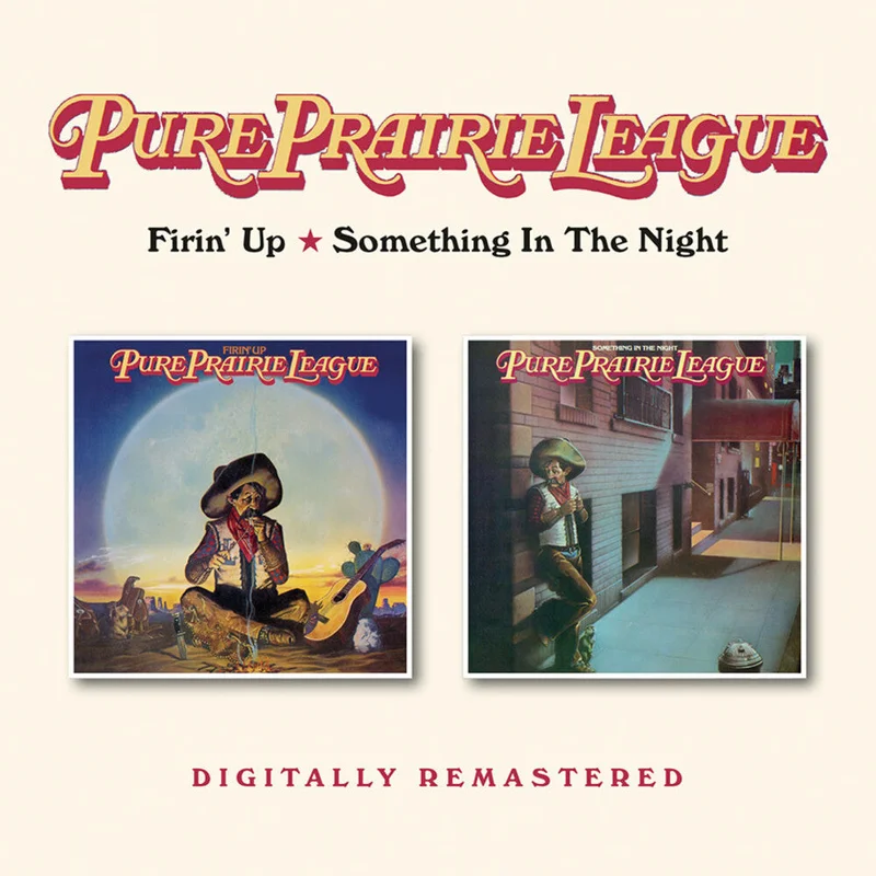 Pure Prairie League - Firin Up / Something In The Night [CD]