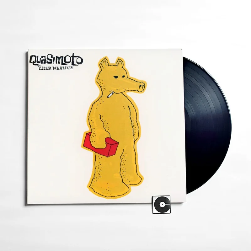 Quasimoto - "Yessir Whatever"