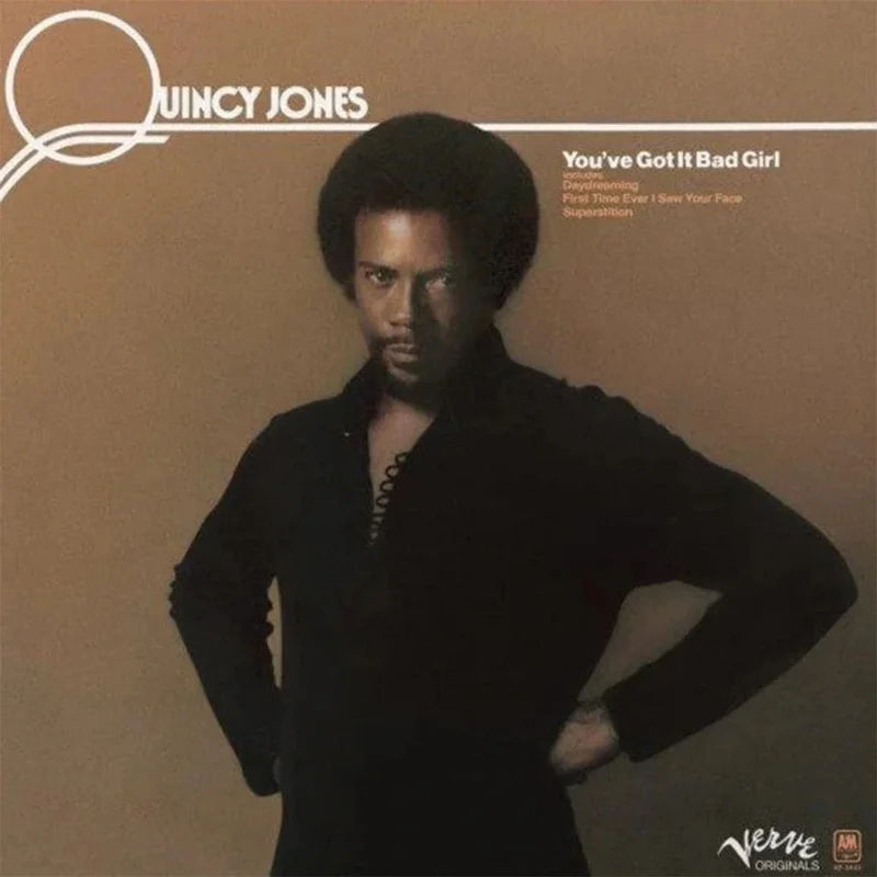 Quincy Jones You've Got It Bad Girl