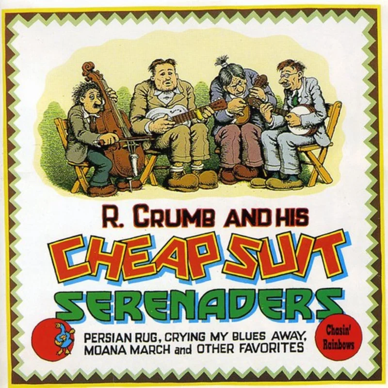 R. Crumb And His Cheap Suit Serenaders - Chasin Rainbows [CD]