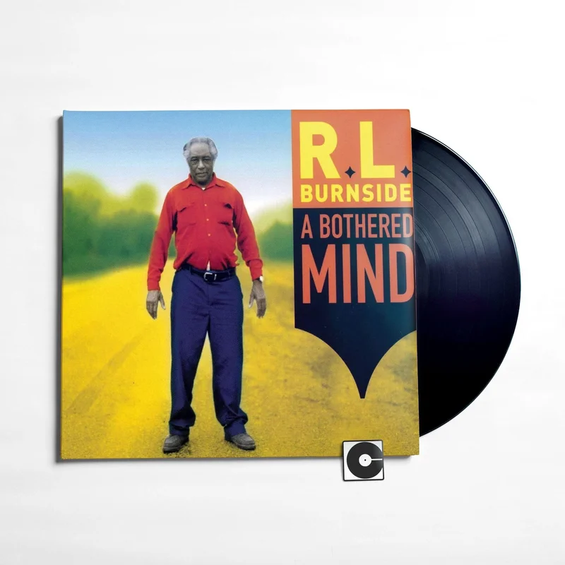R.L. Burnside - "A Bothered Mind"