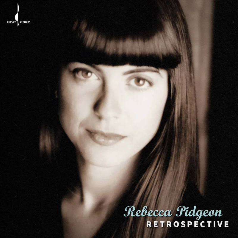 Rebecca Pidgeon - Retrospective (Hybr) [Reissue]