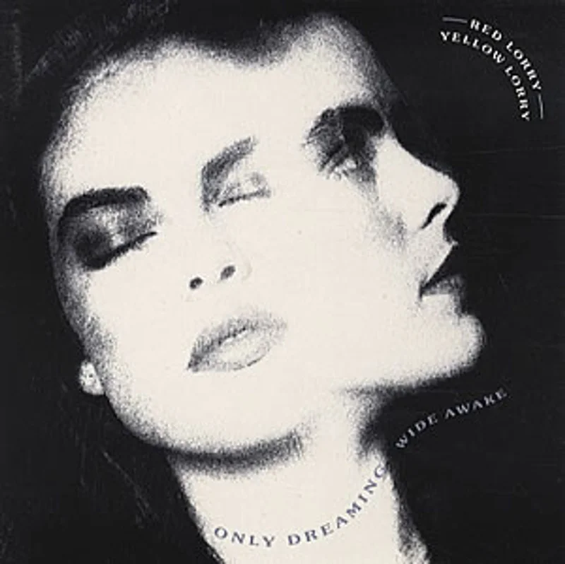 Red Lorry, Yellow Lorry Only Dreaming (Wide Awake) UK 7" vinyl