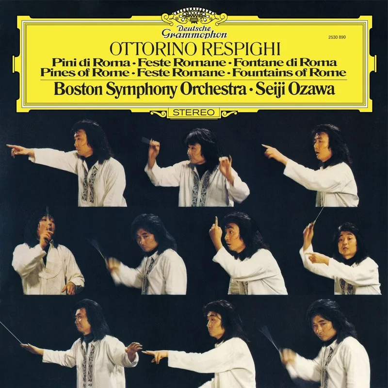 Respighi / Seiji Ozawa  / Boston Symphony Orchestra - Respighi: Pines Of Rome Feste Romane Fountains Of [LP]