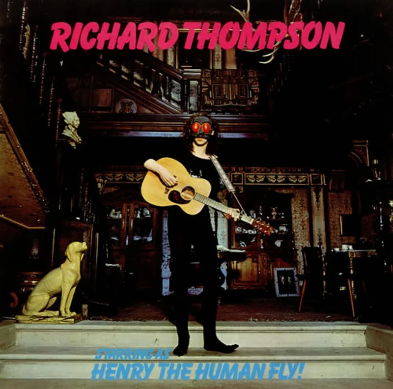 Richard Thompson Henry The Human Fly - Palm Tree label UK Vinyl LP