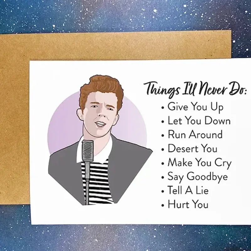 Rick Astley "Things Ill Never Do" Greeting Card