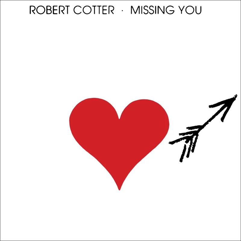 Robert Cotter  Missing You