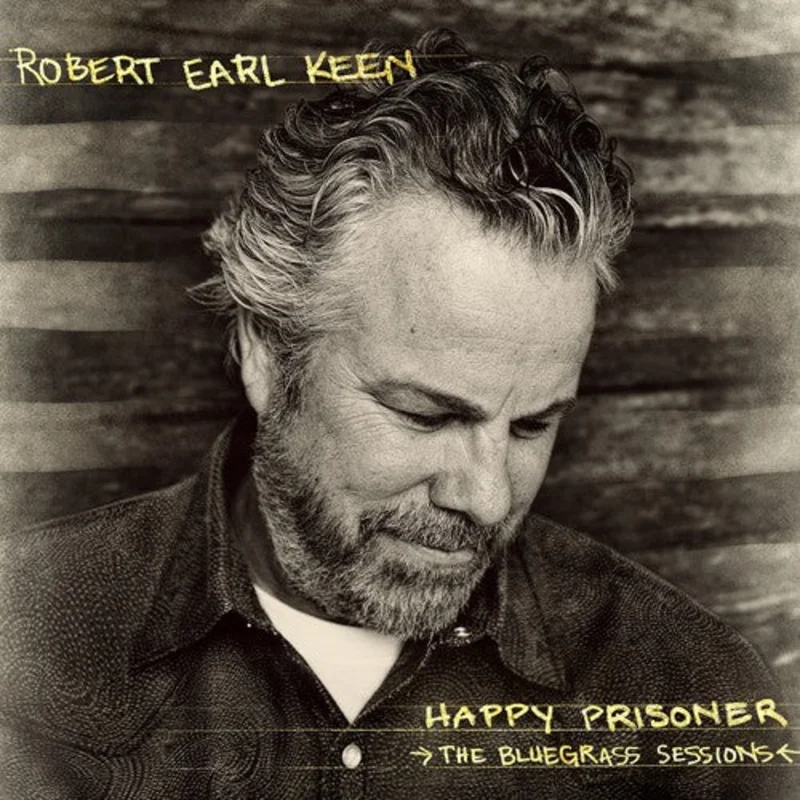 Robert Earl Keen Happy Prisoner: The Bluegrass Sessions (2-LP)