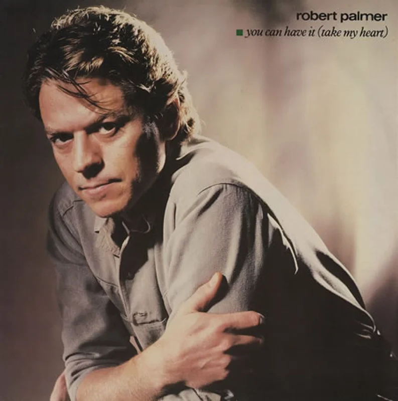 Robert Palmer You Can Have It (Take My Heart) UK 12" vinyl