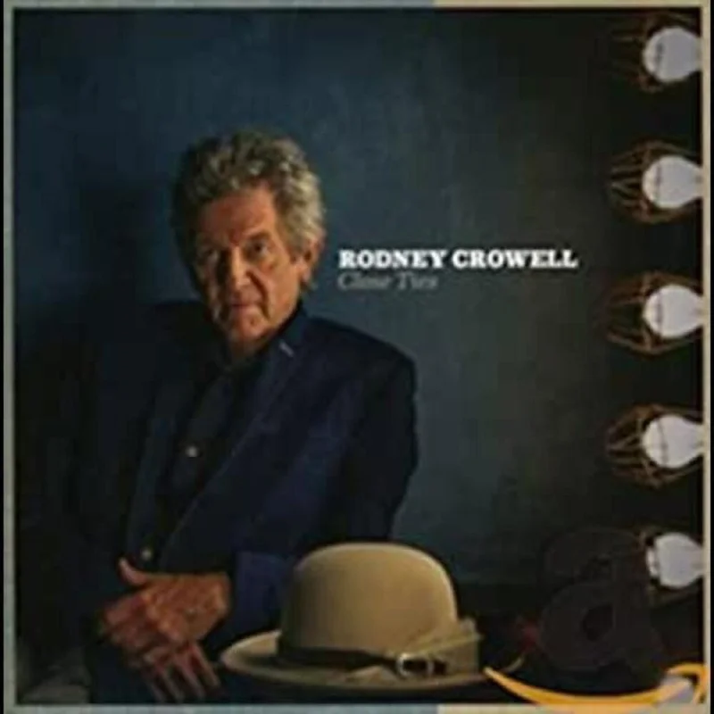 Rodney Crowell - Close Ties [CD]