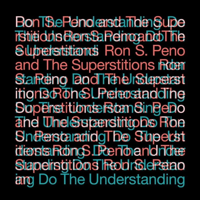 Ron S. Peno And The Superstitions Do The Understanding