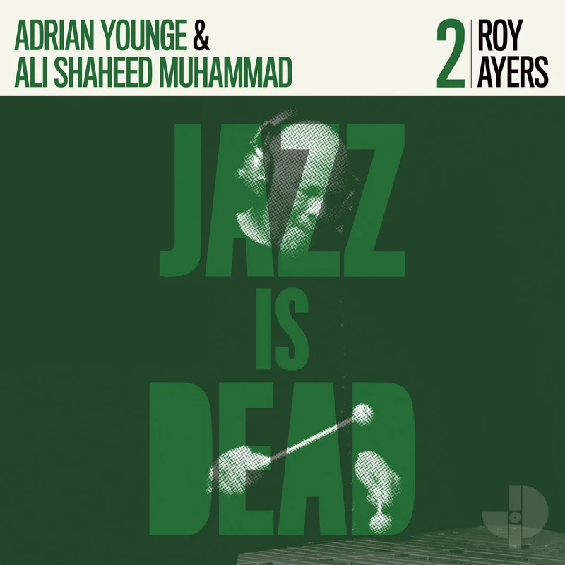 Roy Ayers / Adrian Younge & Ali Shaheed Muhammad  Jazz Is Dead 2
