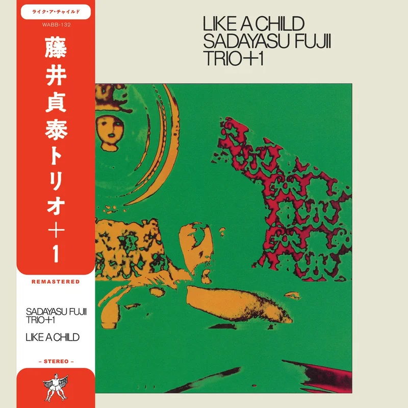 Sadayasu Fujii Trio  Like A Child