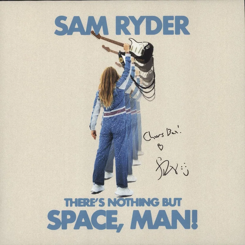Sam Ryder There's Nothing But Space, Man! - Blue Vinyl - Autographed UK Vinyl LP