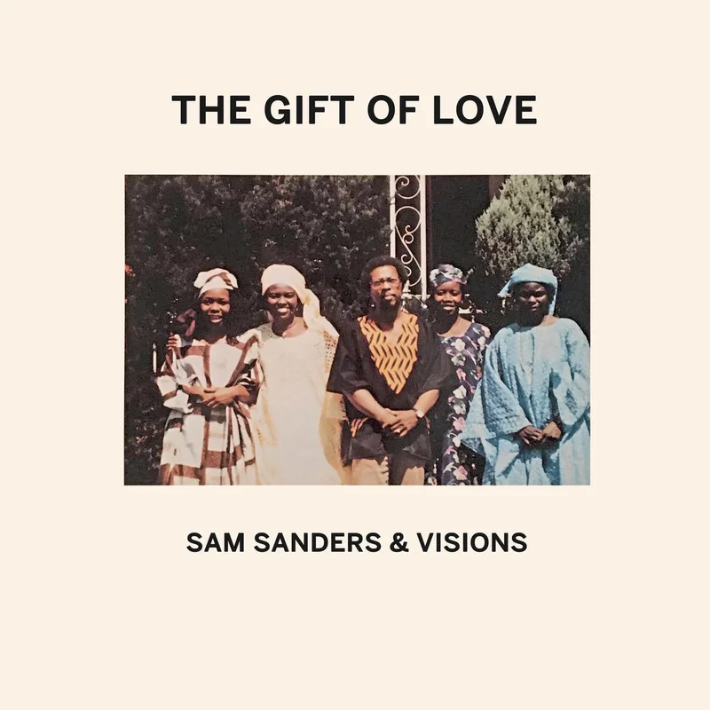 Sam Sanders & Visions  The Gift Of Love