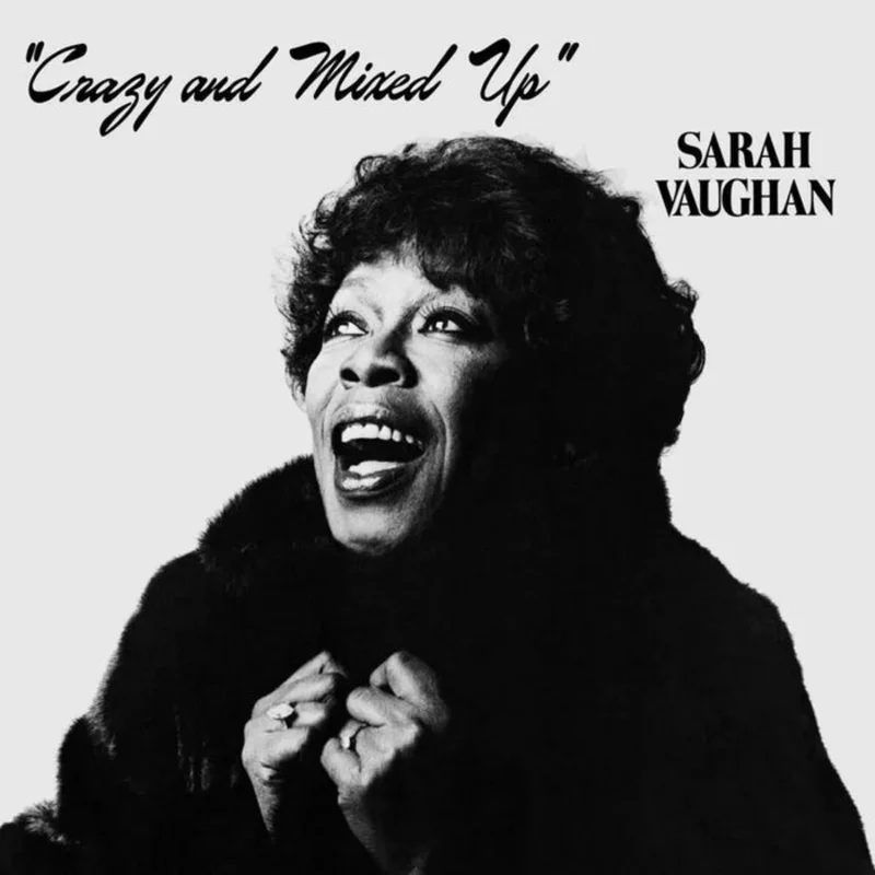 Sarah Vaughan Crazy And Mixed Up